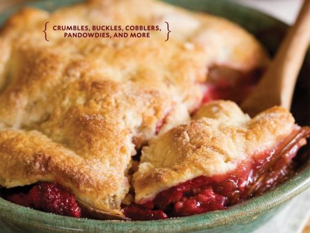 Rustic Fruit Desserts: Crumbles, Buckles, Cobblers, Pandowdies, and More (Cory Schreiber, Julie Richardson) on Sale